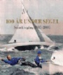 Segling - Nautica 100 år under segel - Svensk segling 1905-2005